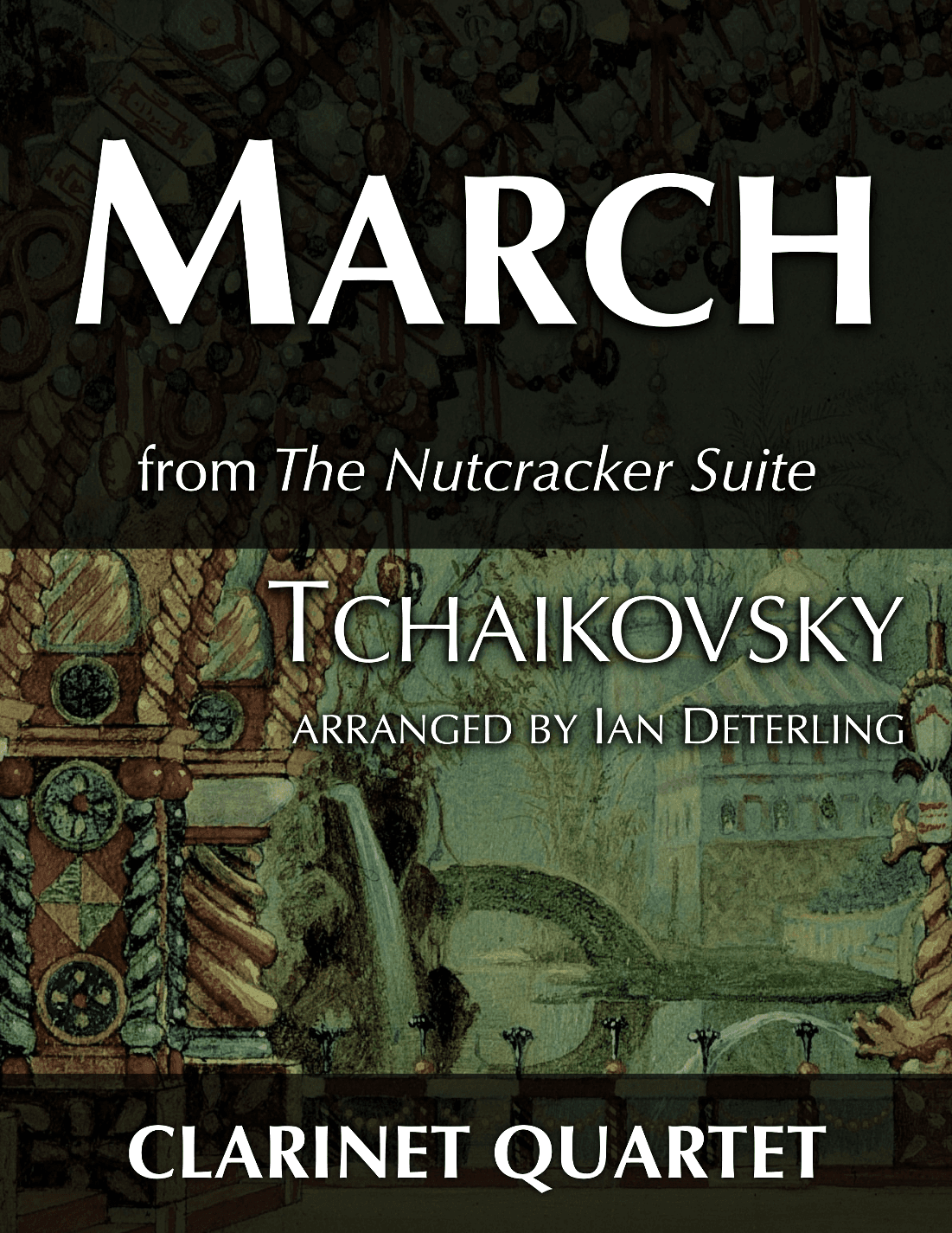 March from "The Nutcracker Suite" (arr. Ian Deterling)