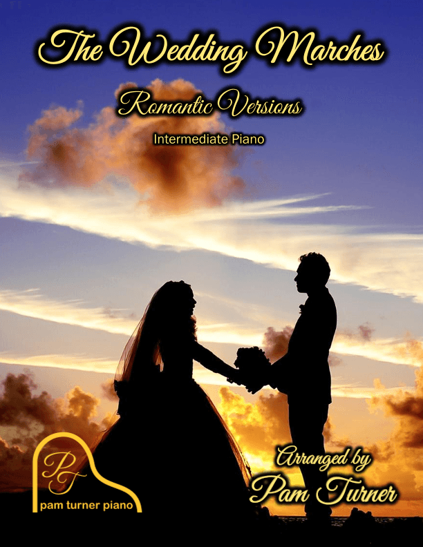 The Wedding Marches Romantic Versions (Processional and Recessional) - Intermediate Piano Solos (arr. Pam Turner)