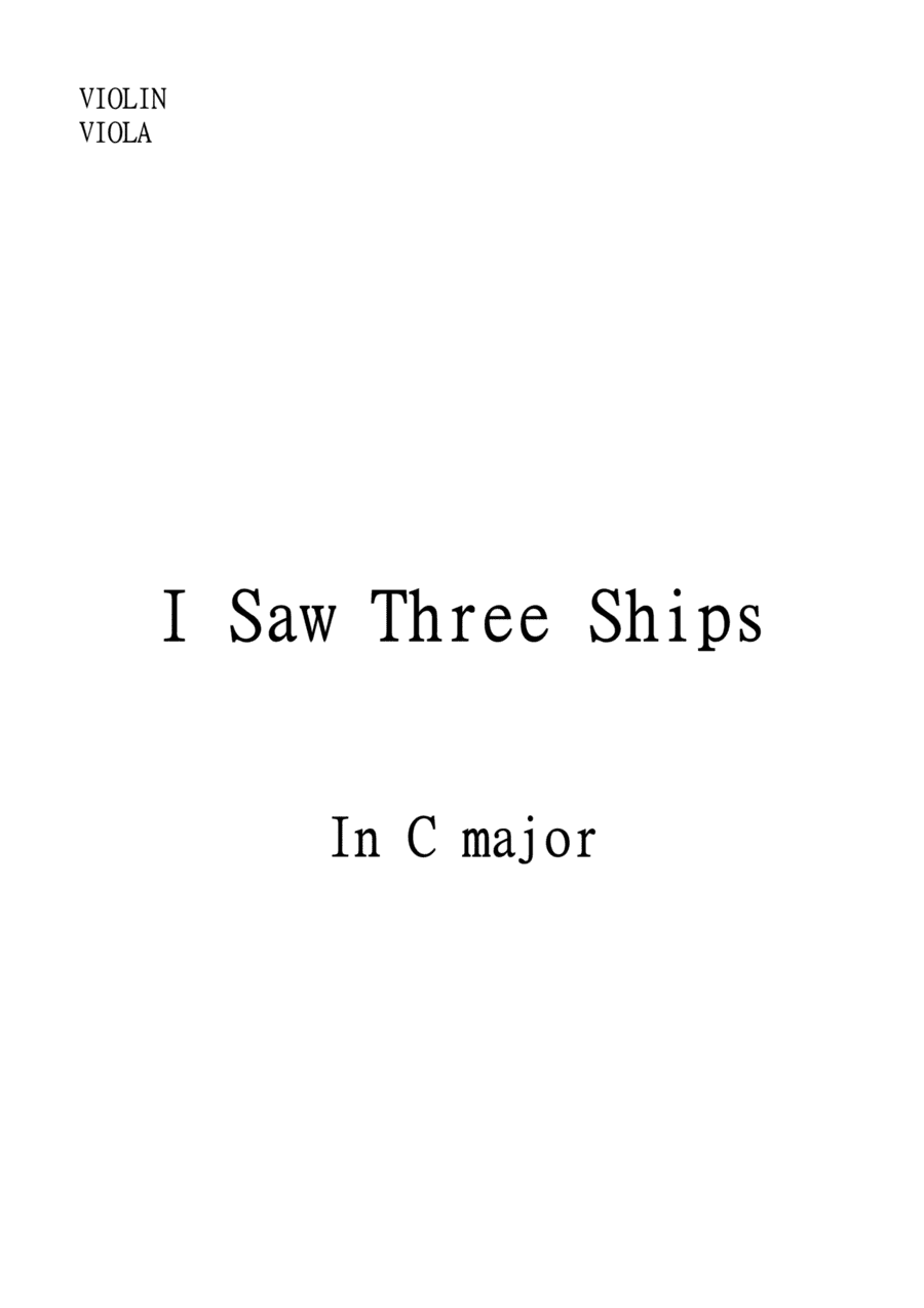 I Saw Three Ships for Violin and Viola Duet in C Major. Early Intermediate. (arr. Matheus Araújo)