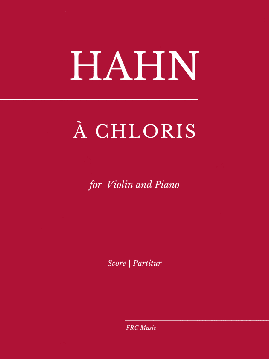 Hahn: À Chloris - (for Violin and Piano) (arr. Flavio Regis Cunha)
