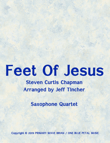 Feet Of Jesus (arr. Jeff Tincher)