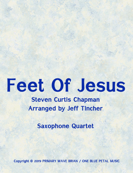 Feet Of Jesus (arr. Jeff Tincher)