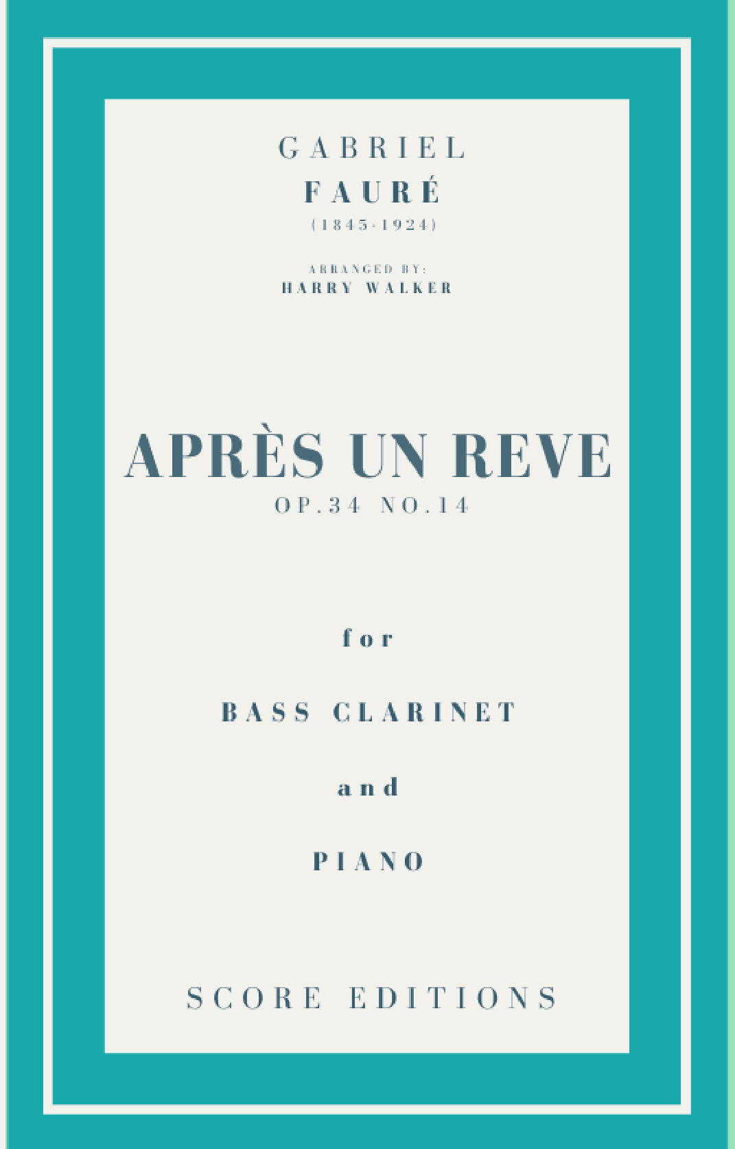 Après un rêve (Fauré) for Bass Clarinet and Piano (arr. Harry Walker)