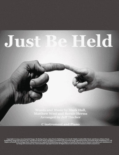Just Be Held (arr. Jeff Tincher)