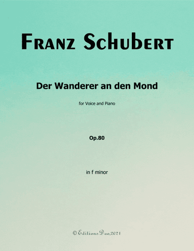 Der Wanderer an den Mond,by Schubert,in f minor (arr. Editions Dao)
