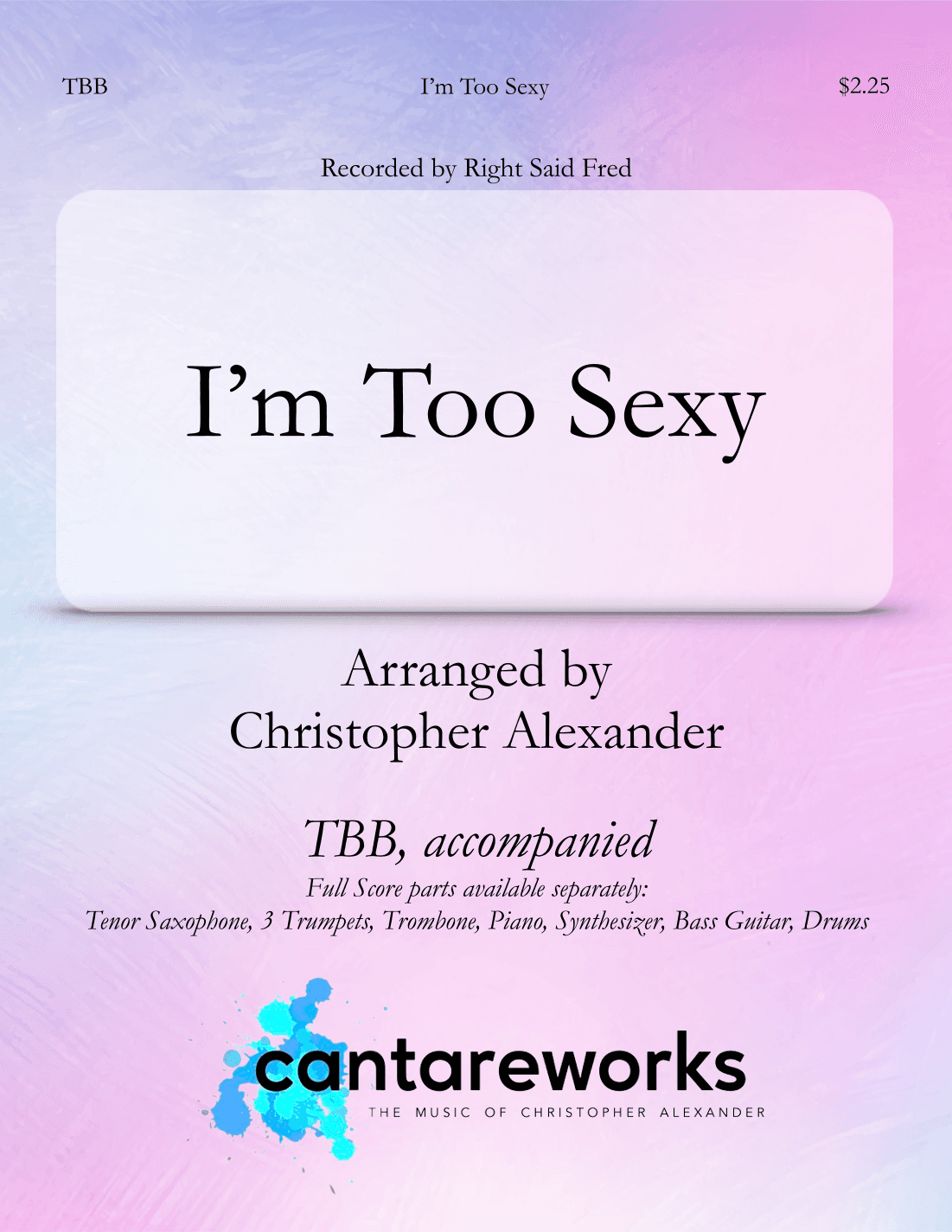I'm Too Sexy (arr. Christopher Alexander)
