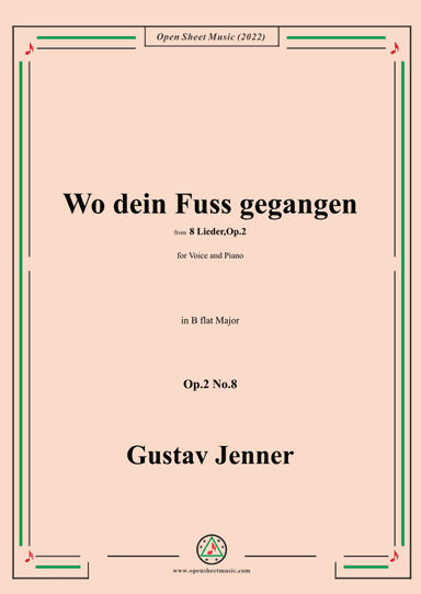 Jenner-Wo dein Fuss gegangen,in B flat Major,Op.2 No.8 (arr. OSM Press)