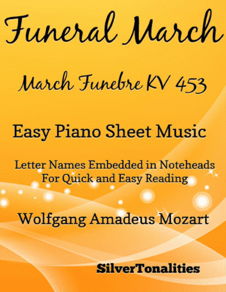 Funeral March KV 453 Easy Piano Sheet Music (arr. SilverTonalities)