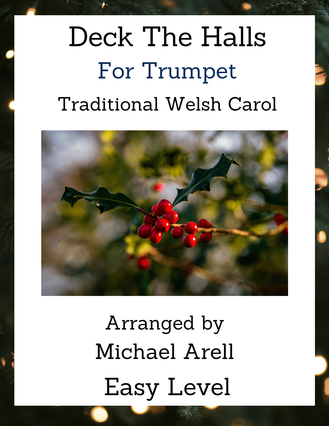 Deck The Halls--Trumpet (arr. Michael Arell)