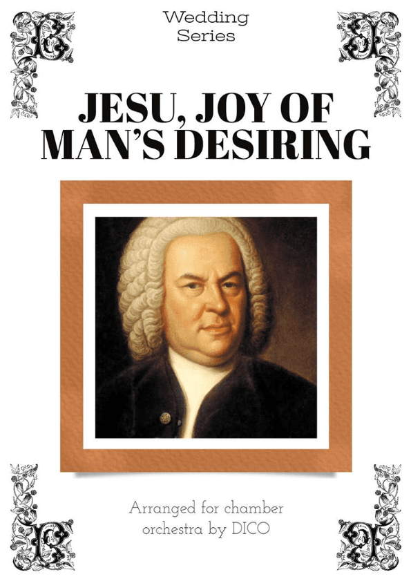 Jesu, Joy of Man's Desiring - for choir & orchestra (arr. Dico)