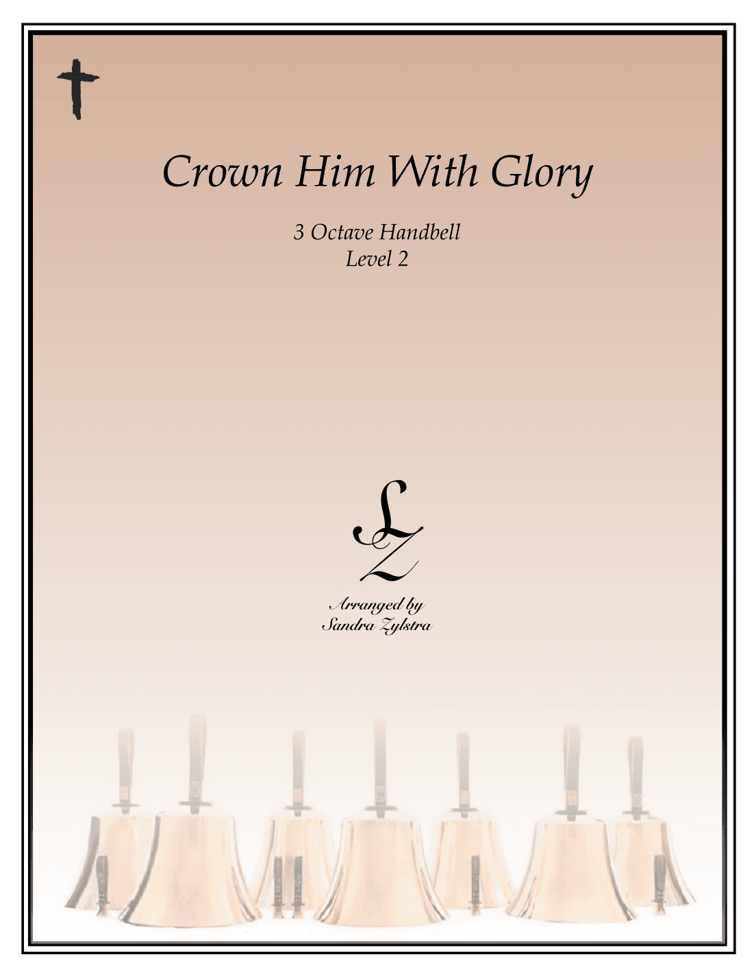 Crown Him With Glory (3 octave handbells) (arr. Sandra Zylstra)