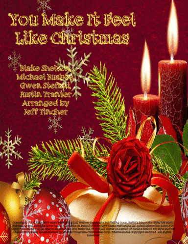 You Make It Feel Like Christmas (arr. Jeff Tincher)