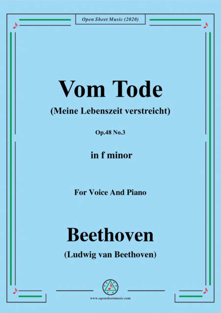 Beethoven-Vom TodeOp.48 No.3,in f minor,for Voice and Piano (arr. MSM)