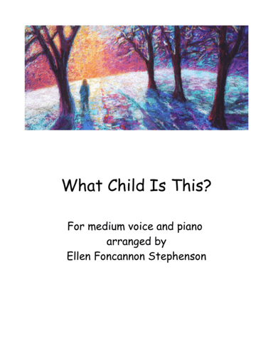 What Child Is This? (arr. Ellen Foncannon Stephenson)