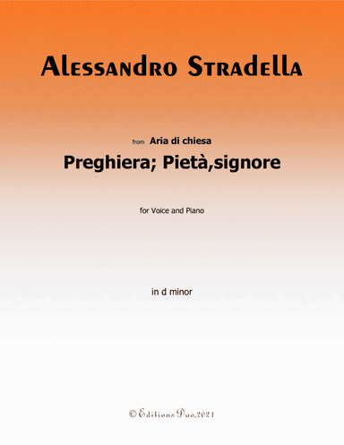 Preghiera;Pieta,signore,by Stradella,in d minor (arr. Editions Dao)
