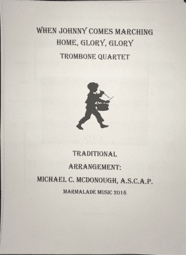 When Johnny Comes Marching Home/Glory, Glory (arr. Michael C. McDonough A.S.C.A.P.)