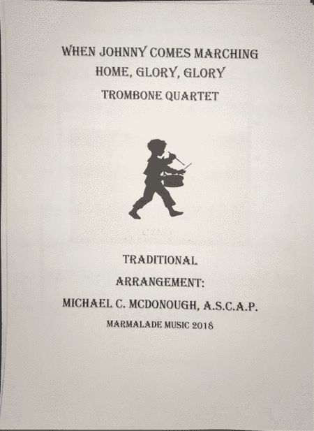 When Johnny Comes Marching Home/Glory, Glory (arr. Michael C. McDonough A.S.C.A.P.)