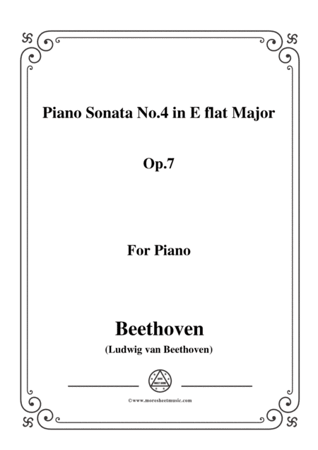 Beethoven-Piano Sonata No.4 in E flat Major Op.7,for piano (arr. MSM)