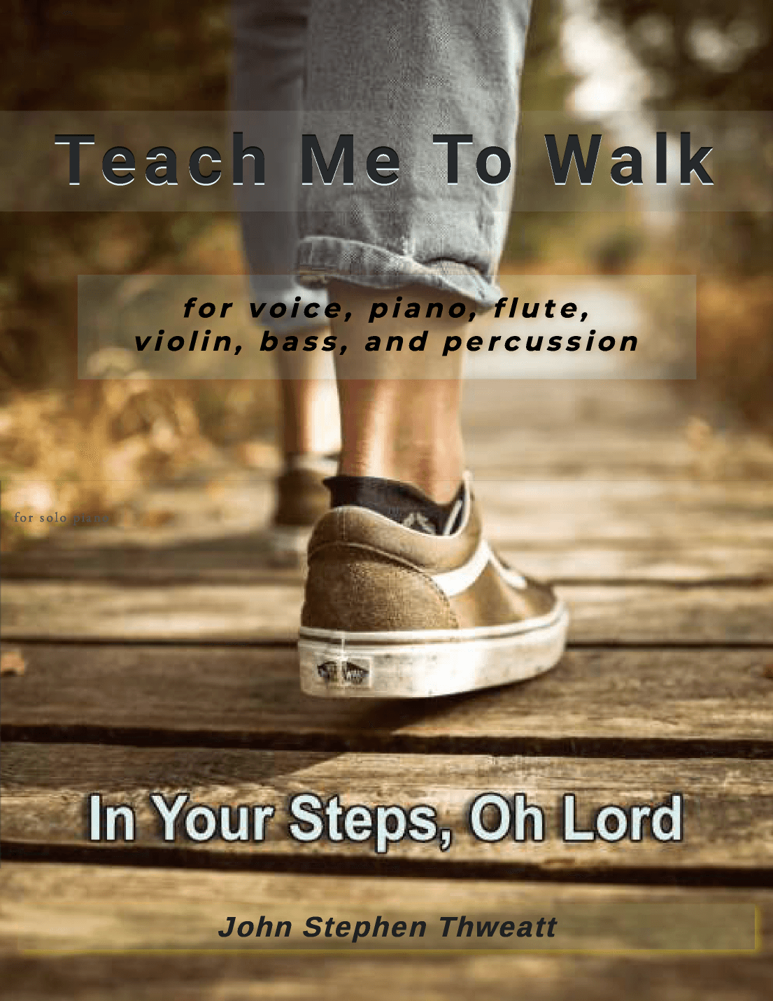 Teach Me To Walk