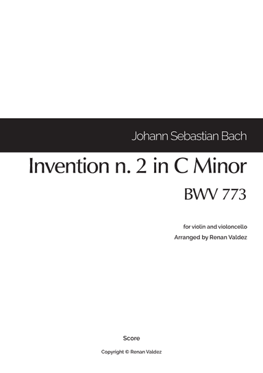 Invention n. 2 in C Minor, BWV 773 (for violin and violoncello) (arr. Renan Valdez)