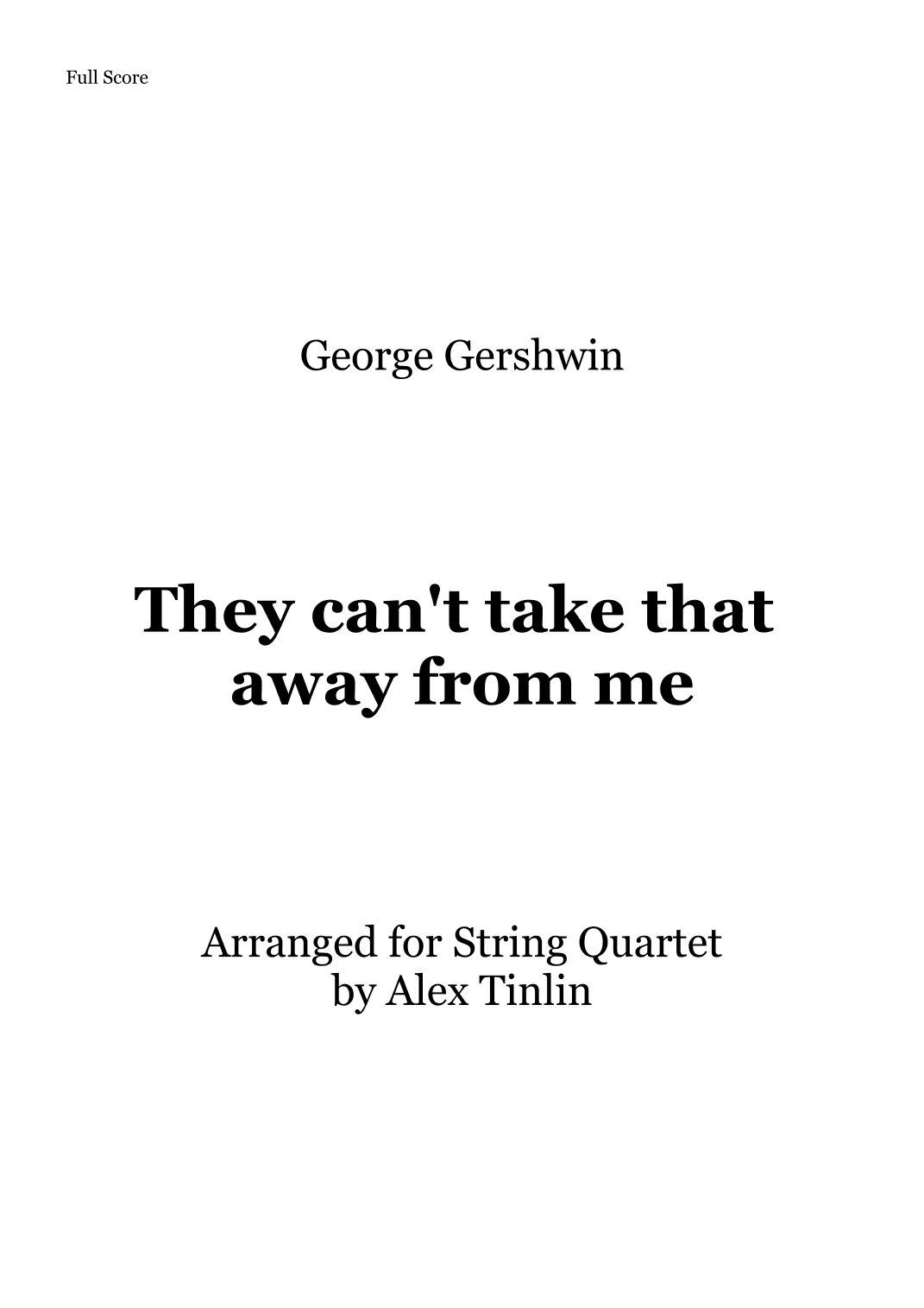 They Can't Take That Away From Me (arr. Alex Tinlin)