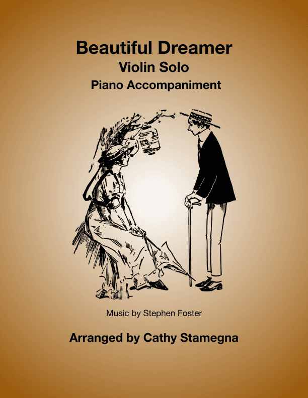 Beautiful Dreamer (Violin Solo, Piano Accompaniment) (arr. Cathy Stamegna)