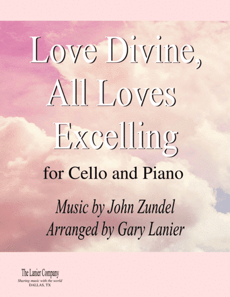LOVE DIVINE, ALL LOVES EXCELLING (for Cello and Piano with Score/Part) (arr. Gary Lanier)