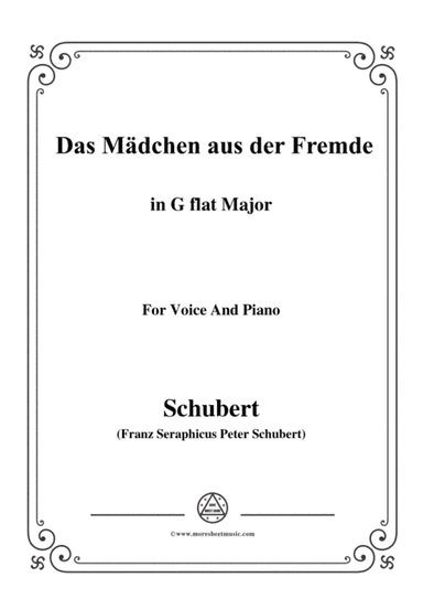 Schubert-Das Mädchen aus der Fremde,in G flat Major,for Voice&Piano (arr. MSM)