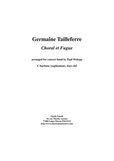 Germaine Tailleferre : Choral et Fugue, arranged for concert band by Paul Wehage - C baritone - bass