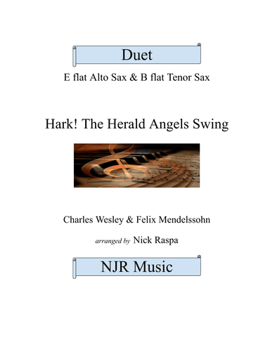 Hark! The Herald Angels Swing (Alto Sax & Tenor Sax) Full Set (arr. Nick Raspa)