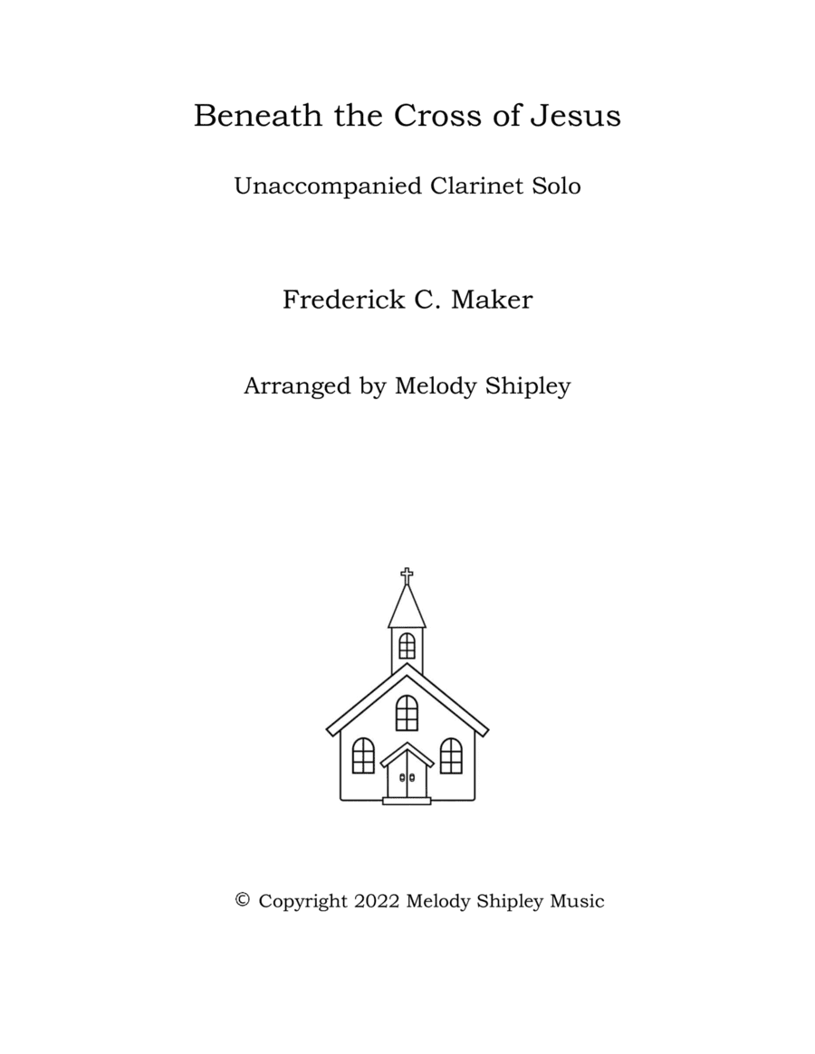 Beneath the Cross of Jesus (arr. Melody Shipley)