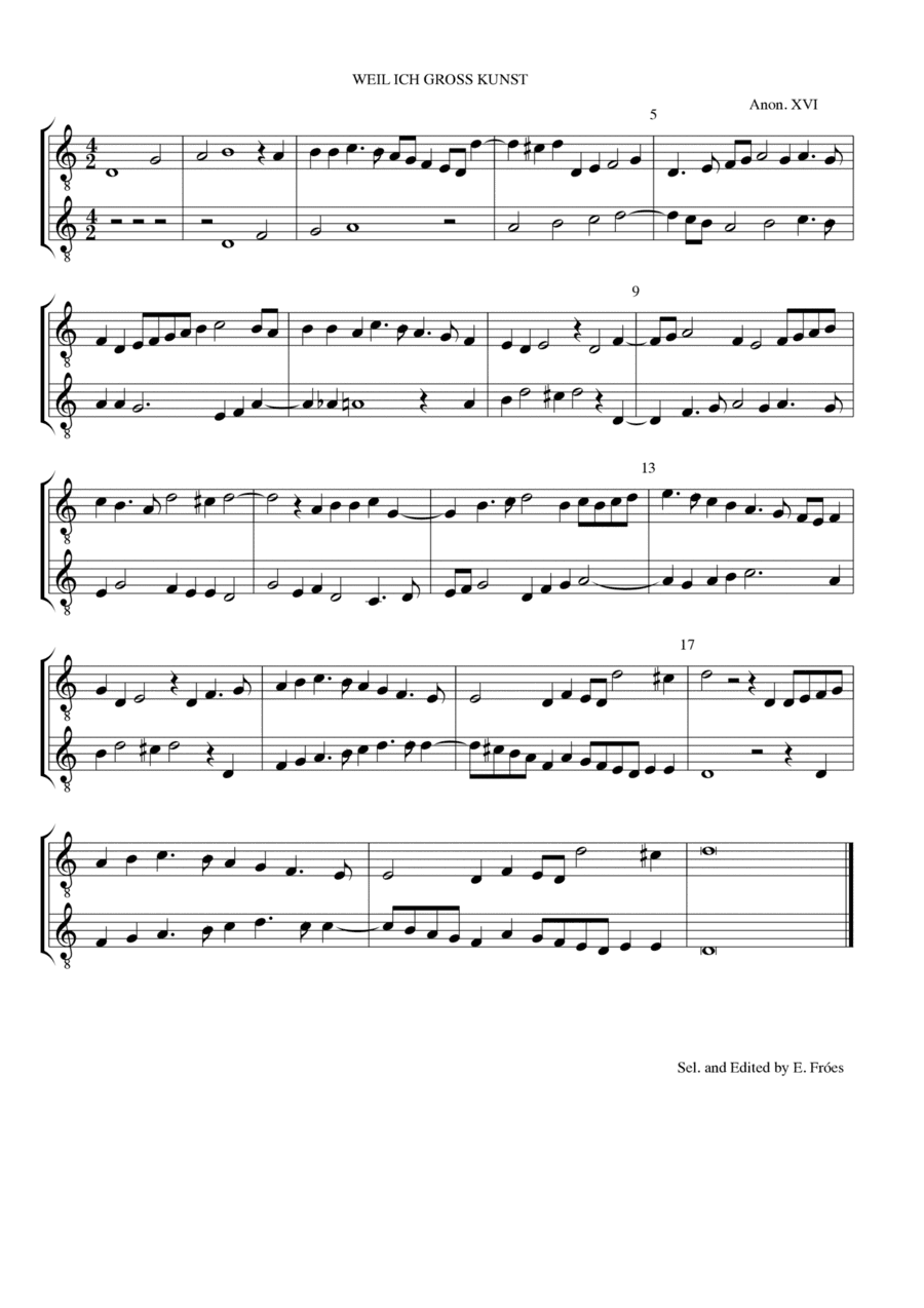 Weil Ich gross Kunst, Anon. XVI (arr. E. Fróes)