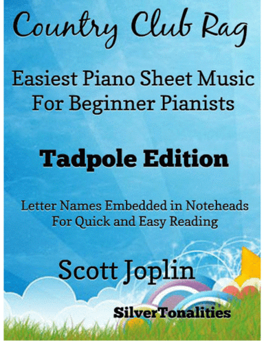 Country Club Rag Easiest Piano Sheet Music for Beginner Pianists 2nd Edition (arr. SilverTonalities)