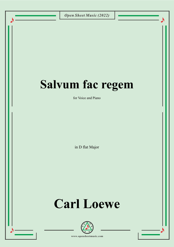 Loewe-Salvum fac regem,in D flat Major,for Voice and Piano (arr. OSM Press)