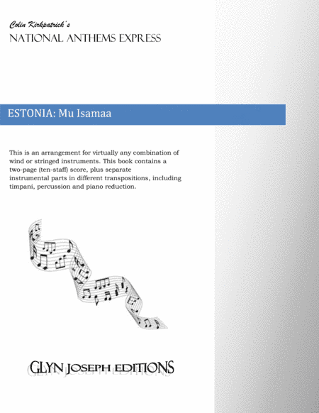 Estonia National Anthem: Mu Isamaa (My Fatherland) (arr. Colin Kirkpatrick)