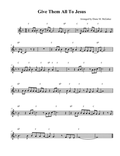 Give Them All To Jesus (arr. Diane M. McGahee)