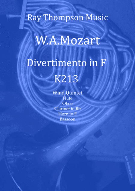 Mozart: Divertimento No.8 in F K213 - wind quintet (arr. Ray Thompson)