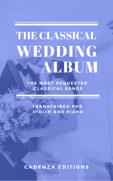 6 Wedding Songs for Violin and Piano (arr. Cadenza Editions)