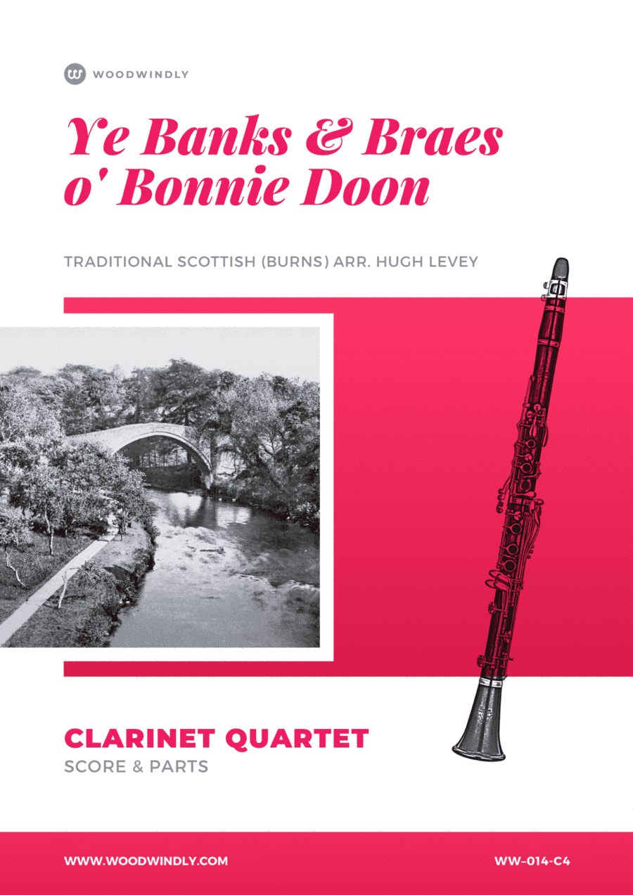 Ye Banks and Braes o Bonnie Doon/The Caledonian Hunt's Delight - Clarinet Quartet (arr. Hugh Levey)