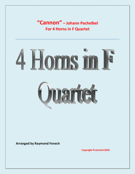 Canon - Johann Pachebel (4 Horns in F) (arr. Raymond Fenech)
