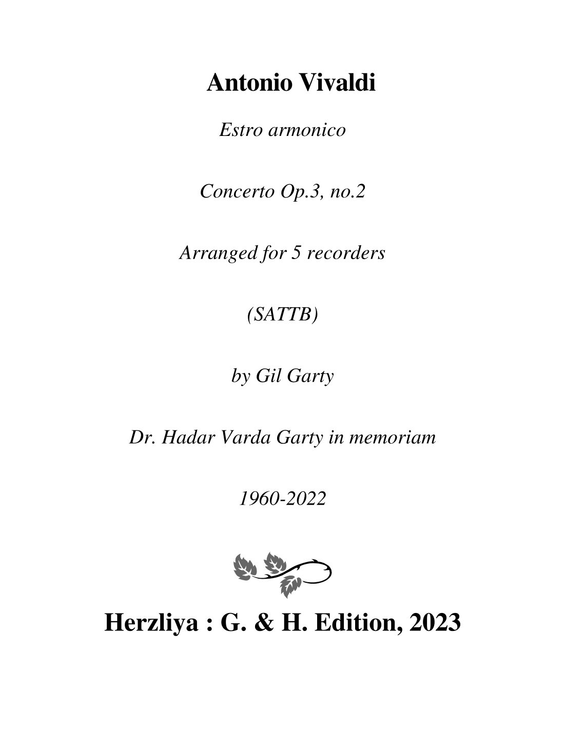 Estro armonico, Concerto, Op.3, no.2 (Arrangement for 5 recorders (SATTB or SATT and cello)) (arr. Gil Garty)