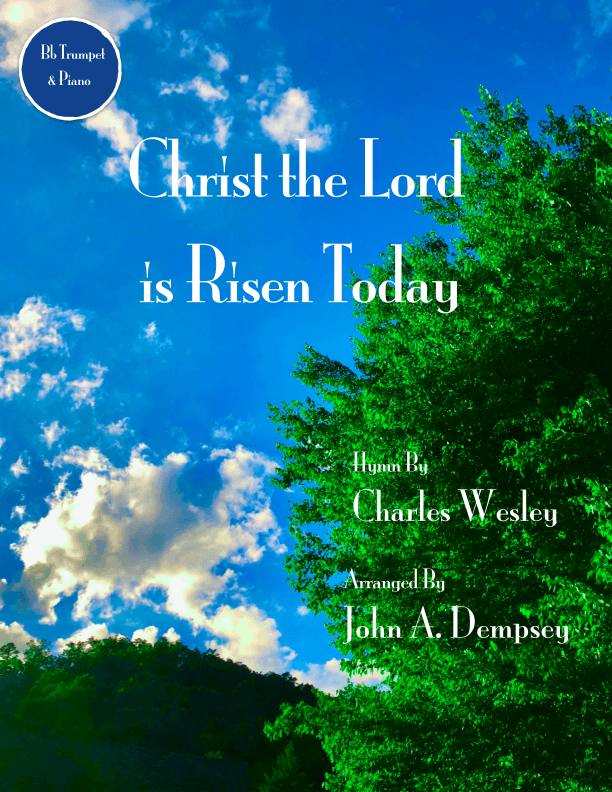 Christ the Lord is Risen Today (Trumpet and Piano) (arr. John A. Dempsey)