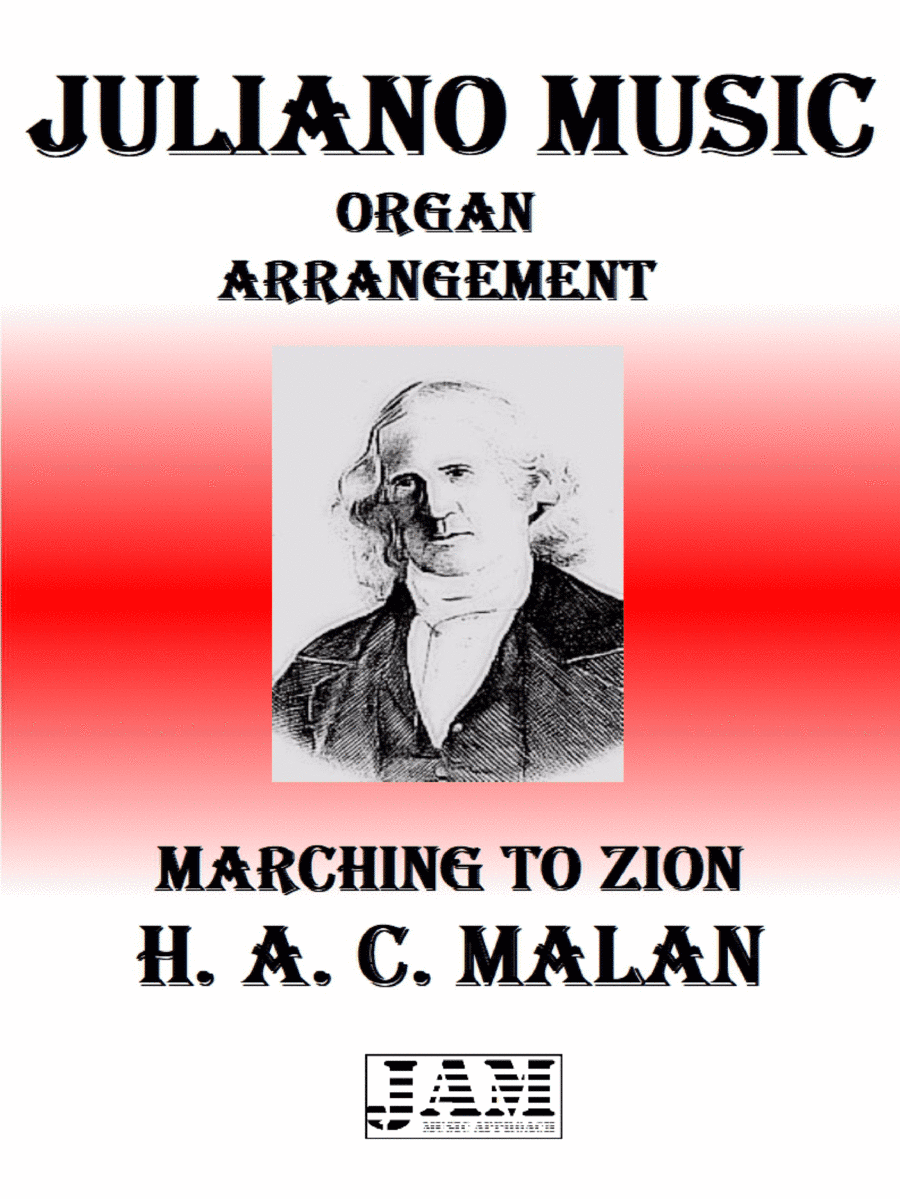 MARCHING TO ZION - H. A. C. MALAN (HYMN - EASY ORGAN) (arr. Juliano Music)