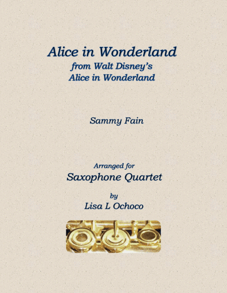 Alice In Wonderland from Walt Disney's ALICE IN WONDERLAND (arr. Lisa L Ochoco)