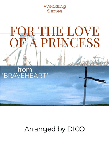 For The Love Of A Princess (arr. Dico)