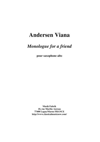 Andersen Viana: Monologue for a friend (Monólogo para um Amigo) for solo alto saxophone