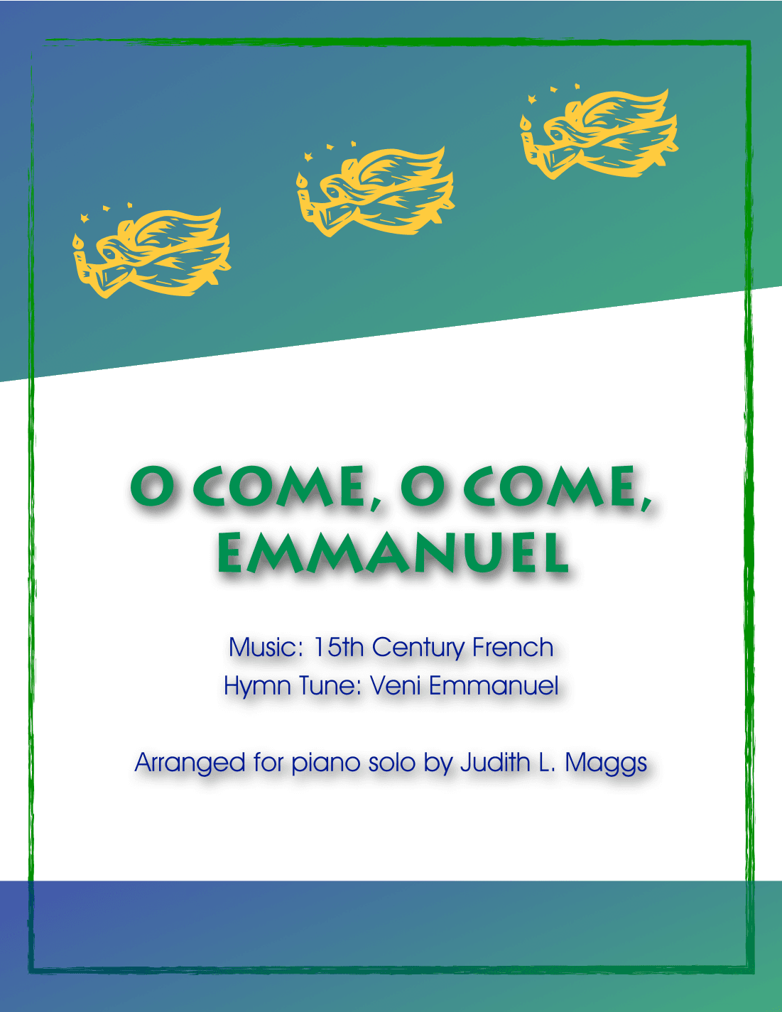 O Come, O Come, Emmanuel (arr. Judith L. Maggs)