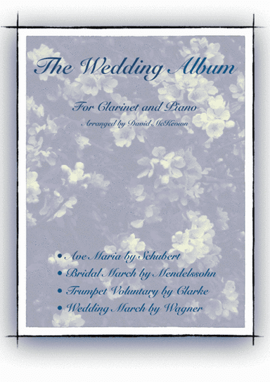 The Wedding Album, for Solo Clarinet and Piano (arr. David McKeown)