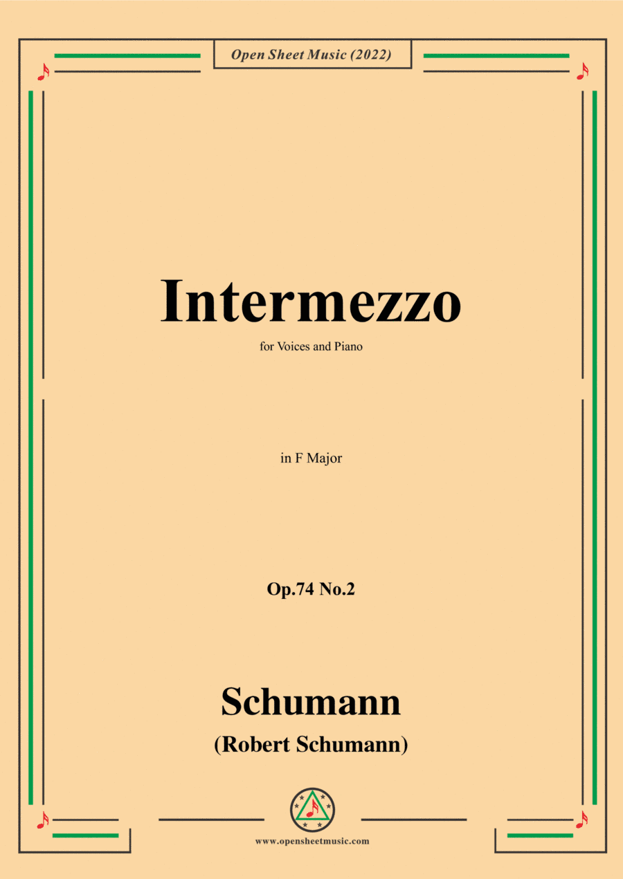 Schumann-Intermezzo,Op.74 No.2,in F Major,for Voices and Piano (arr. Open Cloud)