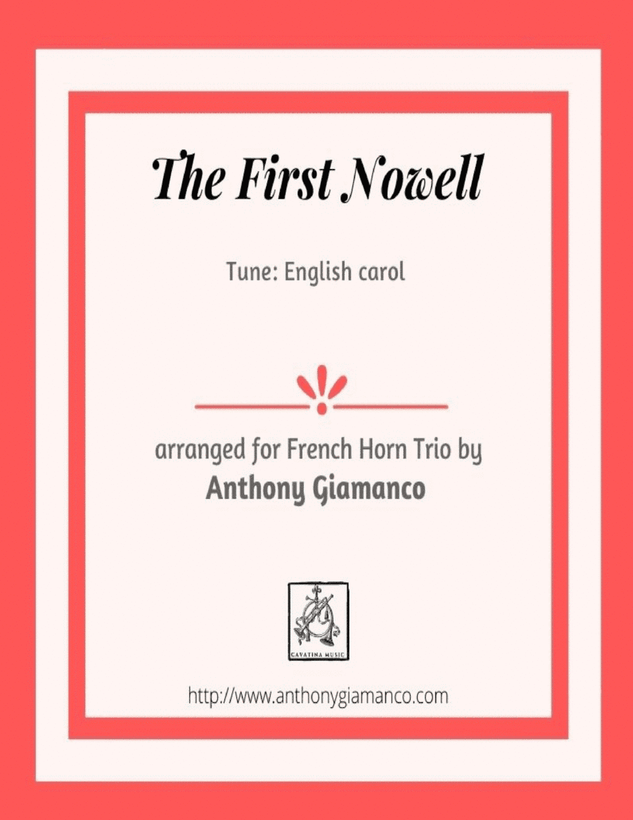 The First Nowell (French horn trio) (arr. Anthony Giamanco)